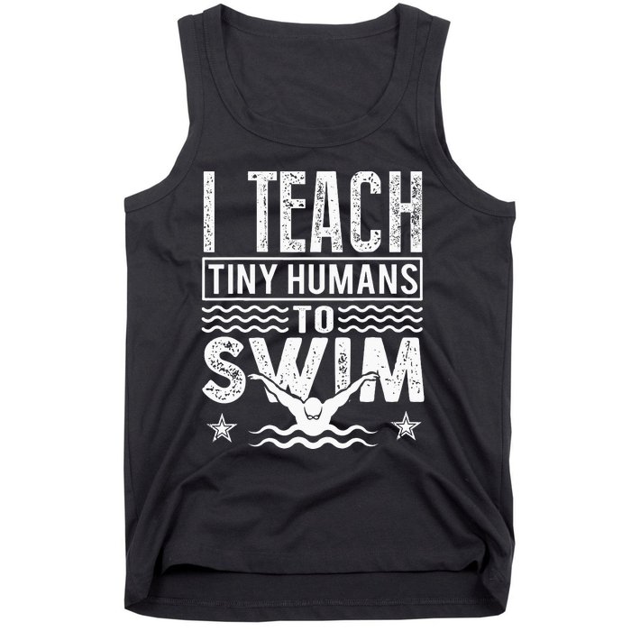 Coach Swimming Instructor I Teach Tiny Humans To Swim Tank Top