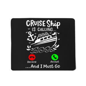 Cruise Ship Is Calling Mousepad