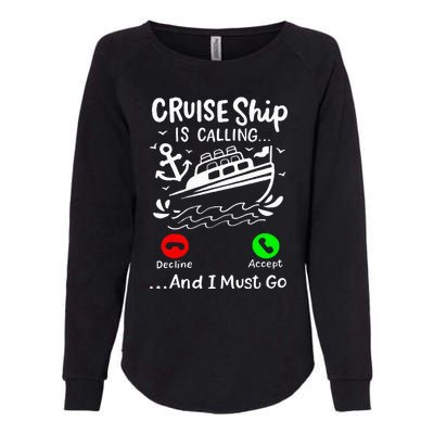 Cruise Ship Is Calling Womens California Wash Sweatshirt