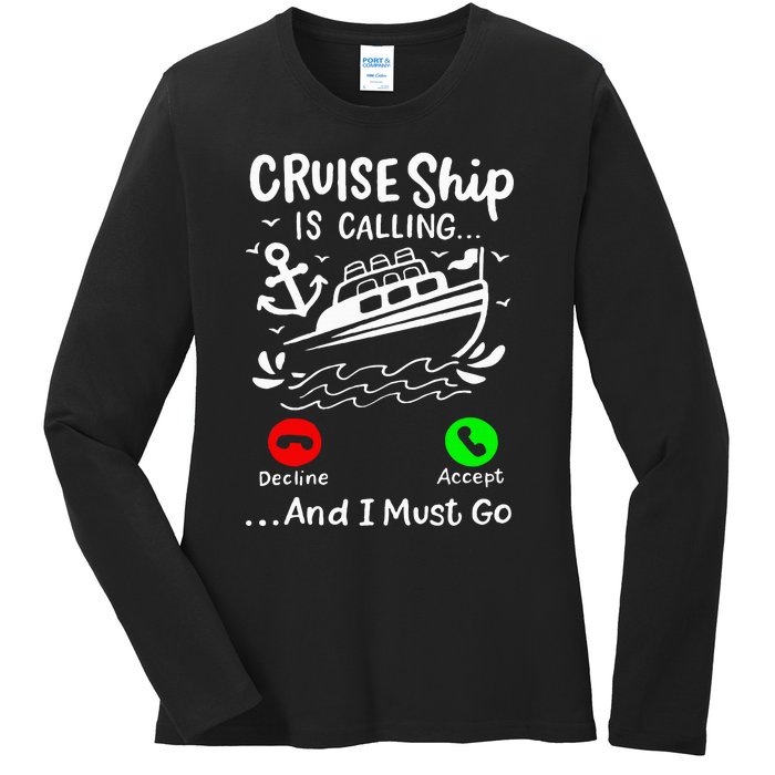 Cruise Ship Is Calling Ladies Long Sleeve Shirt