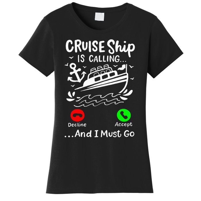 Cruise Ship Is Calling Women's T-Shirt