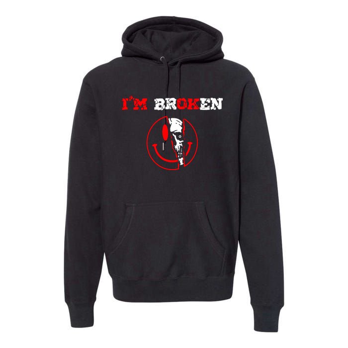 Confused Smile IM Broken Invisible Illness IM Ok Broken Premium Hoodie