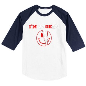 Confused Smile IM Broken Invisible Illness IM Ok Broken Baseball Sleeve Shirt