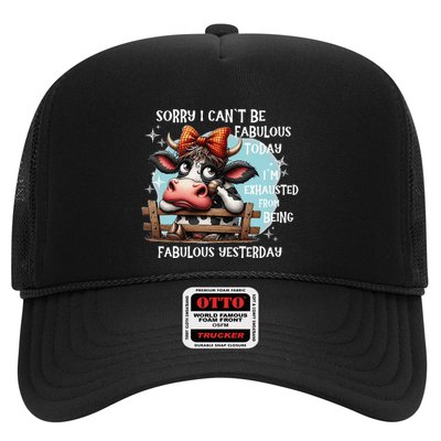 Cow Sorry I Can’T Be Fabulous Today I’M Exhausted Trucker Hat