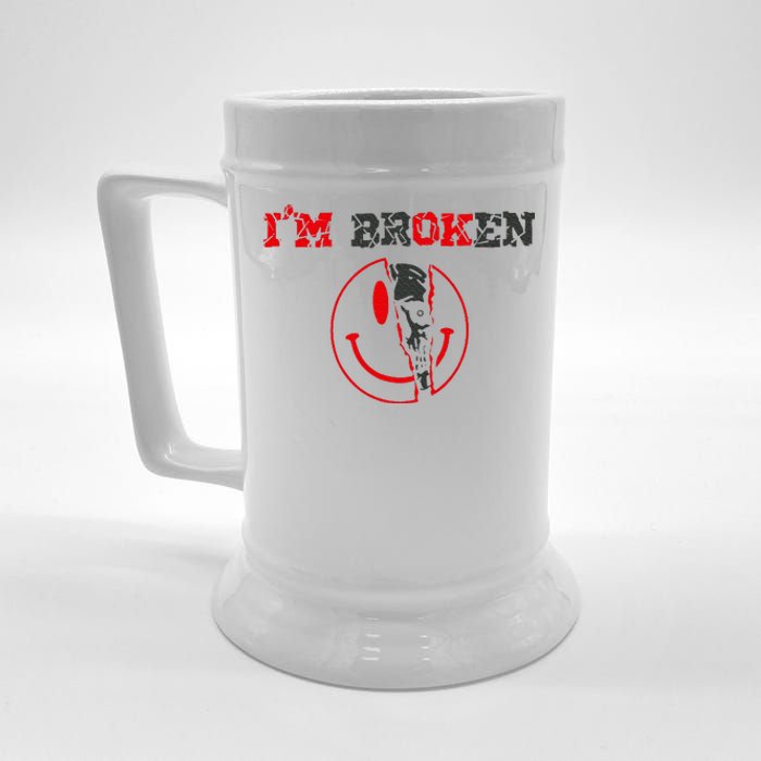 Confused Smile IM Broken Invisible Illness IM Ok Broken Beer Stein