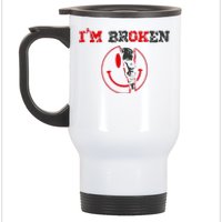 Confused Smile IM Broken Invisible Illness IM Ok Broken Stainless Steel Travel Mug