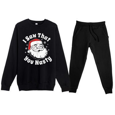 Christmas Santa I Saw That You Nasty Adult Party Premium Crewneck Sweatsuit Set