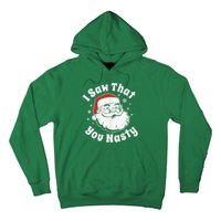 Christmas Santa I Saw That You Nasty Adult Party Hoodie