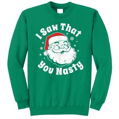 Christmas Santa I Saw That You Nasty Adult Party Sweatshirt