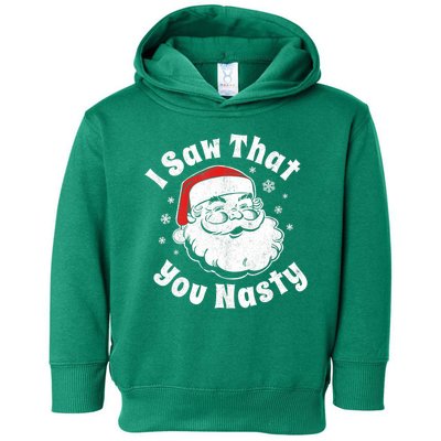 Christmas Santa I Saw That You Nasty Adult Party Toddler Hoodie