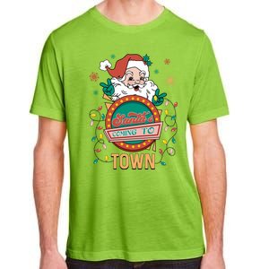 Christmas Santa Is Coming To Town Retro Christmas Pajamas Cute Gift Adult ChromaSoft Performance T-Shirt