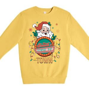 Christmas Santa Is Coming To Town Retro Christmas Pajamas Cute Gift Premium Crewneck Sweatshirt