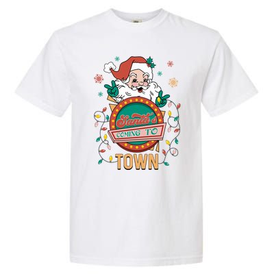 Christmas Santa Is Coming To Town Retro Christmas Pajamas Cute Gift Garment-Dyed Heavyweight T-Shirt