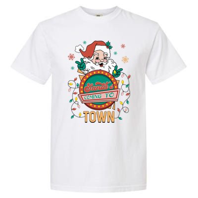 Christmas Santa Is Coming To Town Retro Christmas Pajamas Meaningful Gift Garment-Dyed Heavyweight T-Shirt