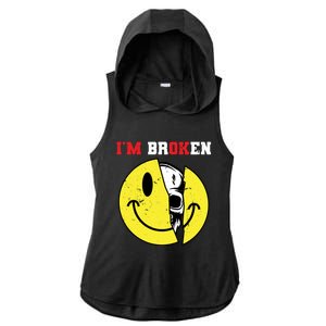 Confused Smile I'm Broken Invisible Illness I'm Ok Broken Funny Gift Ladies PosiCharge Tri-Blend Wicking Draft Hoodie Tank