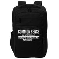 Common Sense Is Like Deodorant Funny Impact Tech Backpack