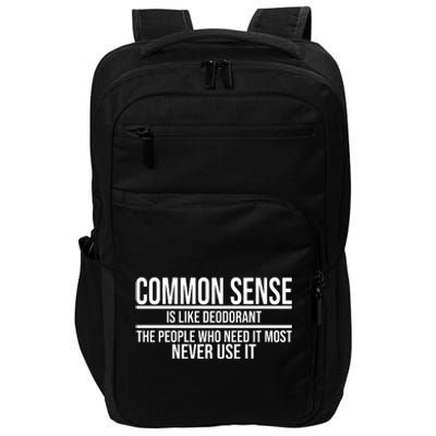 Common Sense Is Like Deodorant Funny Impact Tech Backpack