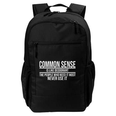 Common Sense Is Like Deodorant Funny Daily Commute Backpack