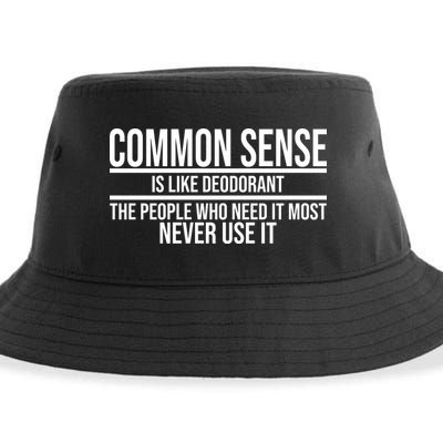 Common Sense Is Like Deodorant Funny Sustainable Bucket Hat