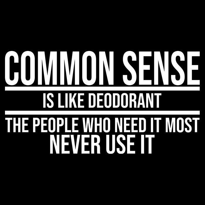 Common Sense Is Like Deodorant Funny Drawstring Bag
