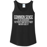 Common Sense Is Like Deodorant Funny Ladies Essential Tank