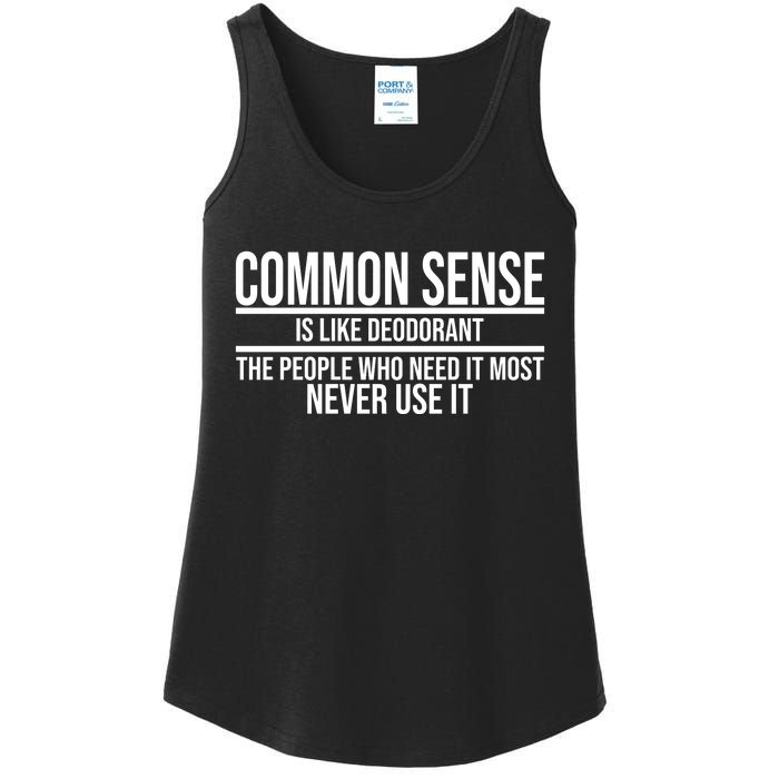 Common Sense Is Like Deodorant Funny Ladies Essential Tank