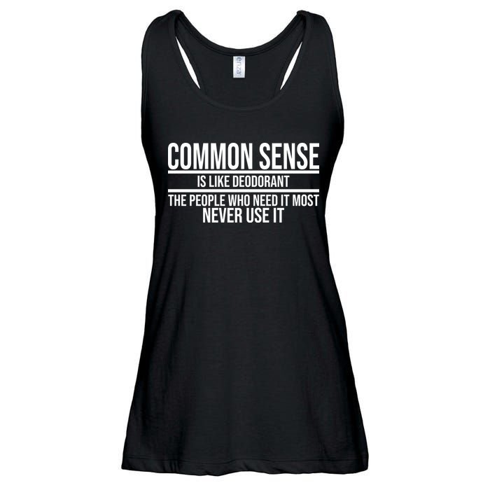 Common Sense Is Like Deodorant Funny Ladies Essential Flowy Tank