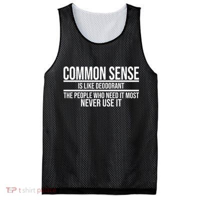 Common Sense Is Like Deodorant Funny Mesh Reversible Basketball Jersey Tank
