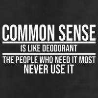 Common Sense Is Like Deodorant Funny 25L Jumbo Tote