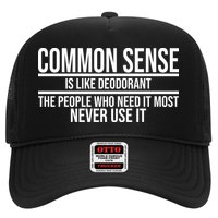 Common Sense Is Like Deodorant Funny Hat