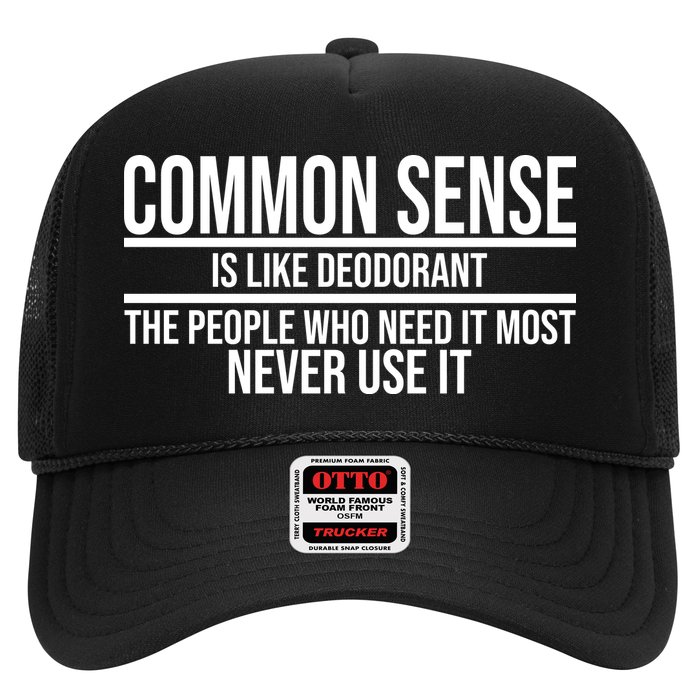 Common Sense Is Like Deodorant Funny Hat