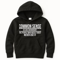 Common Sense Is Like Deodorant Funny Kids Hoodie