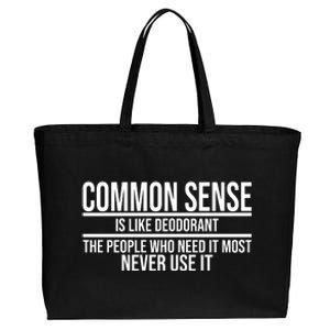 Common Sense Is Like Deodorant Funny Cotton Canvas Jumbo Tote