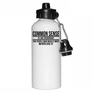 Common Sense Is Like Deodorant Funny Aluminum Water Bottle