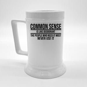 Common Sense Is Like Deodorant Funny Beer Stein