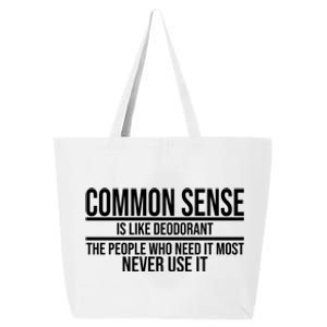 Common Sense Is Like Deodorant Funny 25L Jumbo Tote