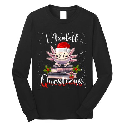 Christmas Santa I Axolotl Questions Cute Kawaii Axolotl Meme Long Sleeve Shirt