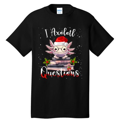 Christmas Santa I Axolotl Questions Cute Kawaii Axolotl Meme Tall T-Shirt