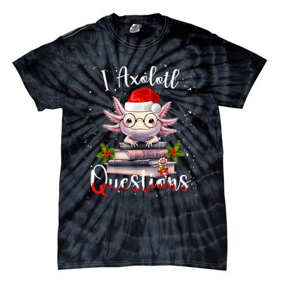 Christmas Santa I Axolotl Questions Cute Kawaii Axolotl Meme Tie-Dye T-Shirt