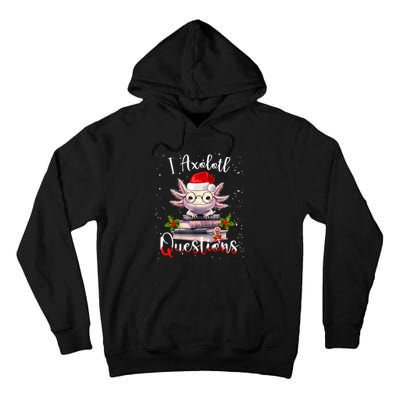 Christmas Santa I Axolotl Questions Cute Kawaii Axolotl Meme Tall Hoodie