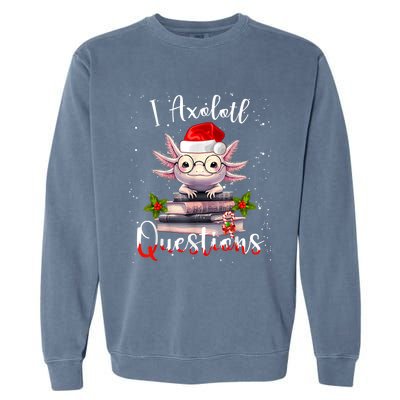 Christmas Santa I Axolotl Questions Cute Kawaii Axolotl Meme Garment-Dyed Sweatshirt