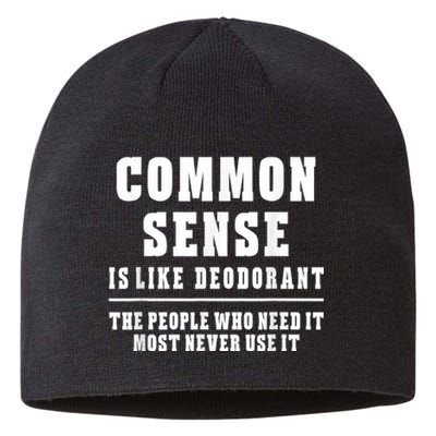 Common Sense Is Like Deodorant Tee Shirts Novelty Sarcastic Fun Sustainable Beanie