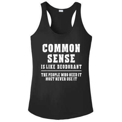 Common Sense Is Like Deodorant Tee Shirts Novelty Sarcastic Fun Ladies PosiCharge Competitor Racerback Tank