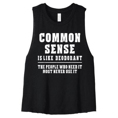 Common Sense Is Like Deodorant Tee Shirts Novelty Sarcastic Fun Women's Racerback Cropped Tank