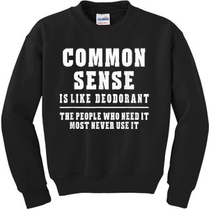 Common Sense Is Like Deodorant Tee Shirts Novelty Sarcastic Fun Kids Sweatshirt