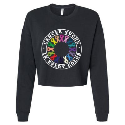 Cancer Sucks In Every Color Cancer Awareness Ribbons Cute Gift Cropped Pullover Crew