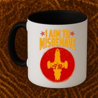 Cool Scifi I Aim To Misbehave Mug