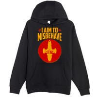 Cool Scifi I Aim To Misbehave Premium Pullover Hoodie
