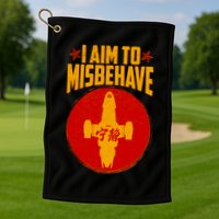 Cool Scifi I Aim To Misbehave Golf Towel