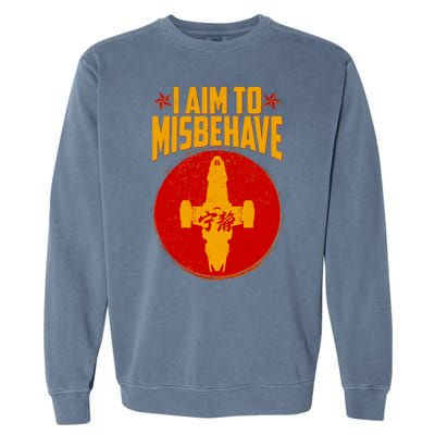 Cool Scifi I Aim To Misbehave Garment-Dyed Sweatshirt